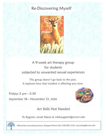 A flyer for a 9-week art therapy group for students affected by unwanted sexual experiences, meeting Fridays 2–3:30 PM from September 18 to November 13, 2026. Art skills not needed.