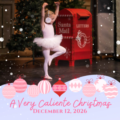 A young ballet dancer in a tutu poses next to a red Santa mail box, with text reading “A Very Caliente Christmas, December 12, 2026.”.